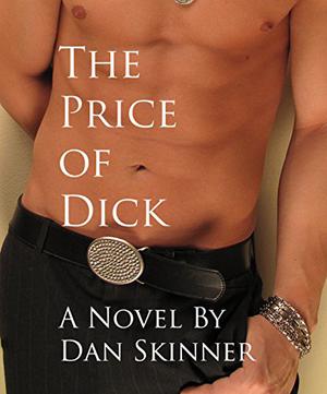 The Price of Dick by Dan Skinner