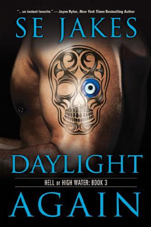 Daylight Again (Hell or High Water #3)