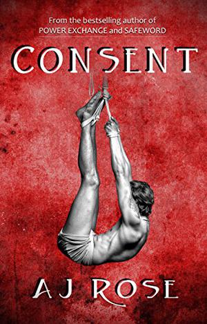 Consent by A.J. Rose