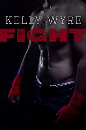 Fight by Kelly Wyre