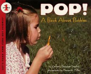 POP!: A Book About Bubbles by Kimberly Brubaker Bradley
