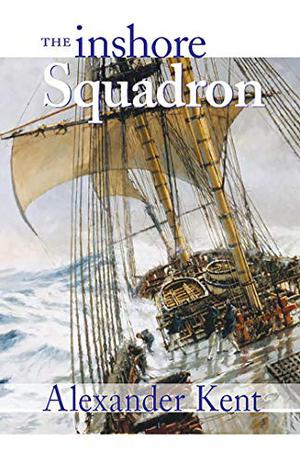 The Inshore Squadron by Alexander Kent