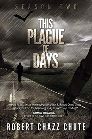 This Plague of Days, Season Two (This Plague of Days #Season 2)
