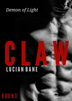 Claw 3 by Lucian Bane