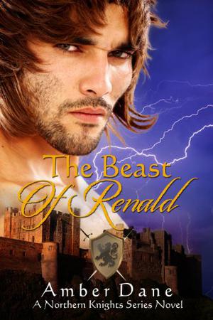 The Beast of Renald: The Northern Knights Series by Amber Dane
