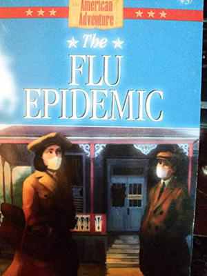 The Flu Epidemic (American Adventure #37)