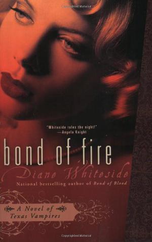 Bond of Fire (Texas Vampires #2)