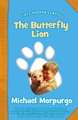 The Butterfly Lion  (First Modern Classics) by Michael Morpurgo