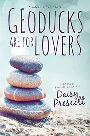 Geoducks Are for Lovers (Modern Love Story #2)