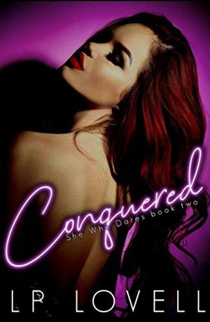 Conquered (She Who Dares #2)