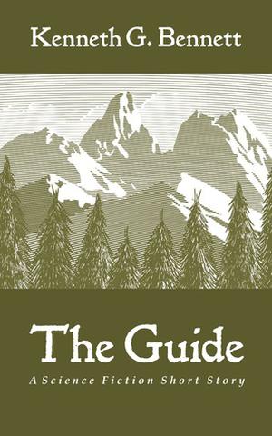 The Guide by Kenneth G. Bennett