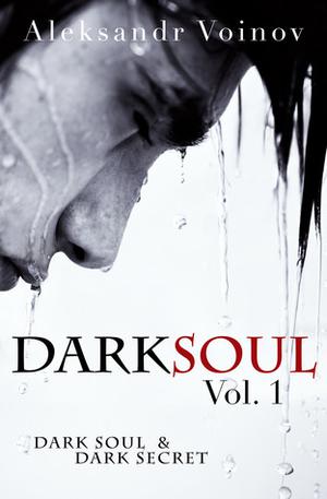 Dark Soul Vol. 1 (Dark Soul #Vol 1)