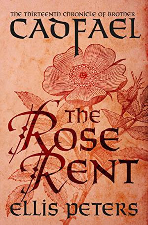 The Rose Rent (Chronicles of Brother Cadfael #13)