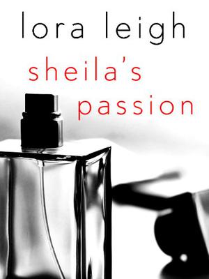 Sheila's Passion by Lora Leigh