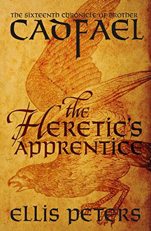 The Heretic's Apprentice (Chronicles of Brother Cadfael #16)