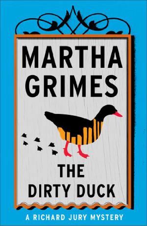 The Dirty Duck (Richard Jury #4)
