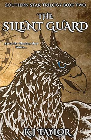 The Silent Guard by K.J. Taylor
