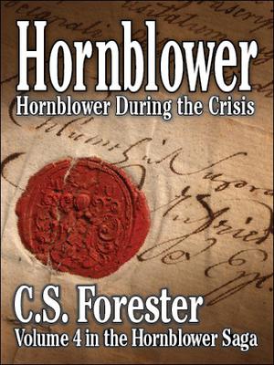 Hornblower and the Crisis (Hornblower Saga: Publication Order #11)