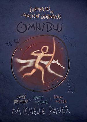 Wolf Brother, Spirit Walker, Soul Eater (Chronicles of Ancient Darkness #1-3)