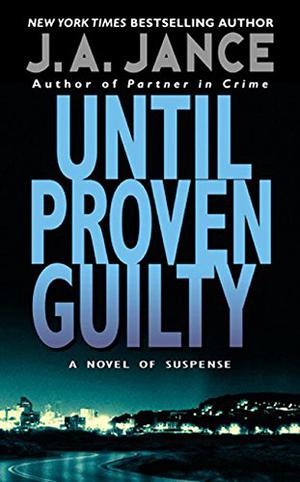 Until Proven Guilty (J.P. Beaumont #1)
