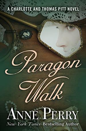 Paragon Walk by Anne Perry