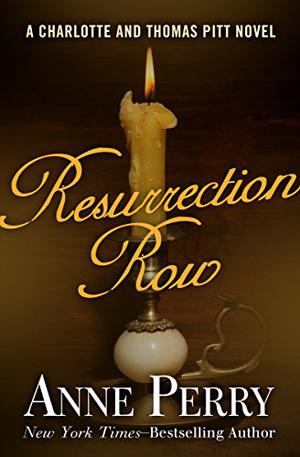 Resurrection Row (Charlotte & Thomas Pitt #4)