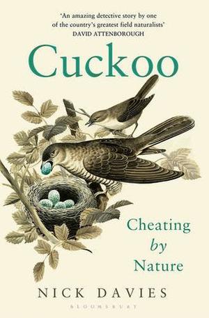 Cuckoo: Cheating by Nature by Nick Davies