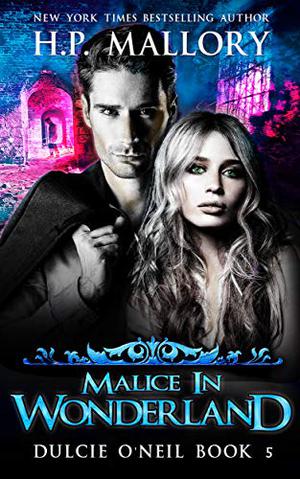 Malice In Wonderland (Dulcie O'Neil #5)