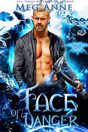 Face of Danger (Undercover Magic #2)
