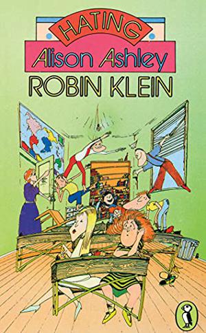 Hating Alison Ashley by Robin Klein