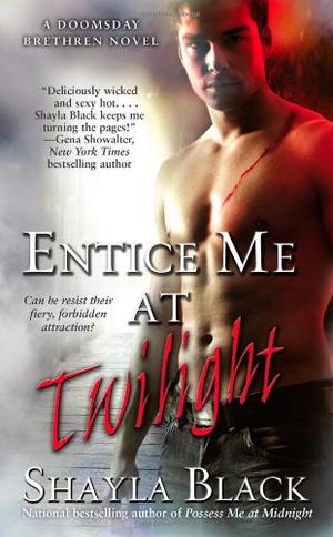 Entice Me at Twilight by Shayla Black