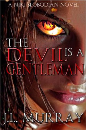 The Devil Is a Gentleman by J.L. Murray