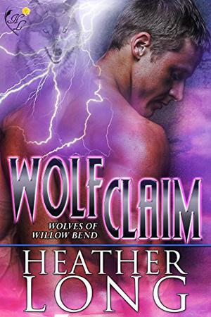 Wolf Claim (Wolves of Willow Bend #3)