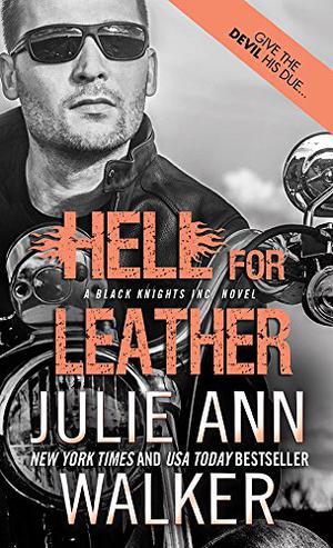 Hell for Leather (Black Knights Inc. #6)