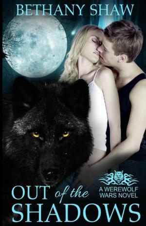 Out of the Shadows by Bethany Shaw