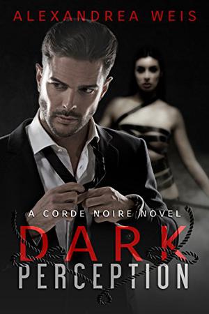 Dark Perception (Corde Noire #1)