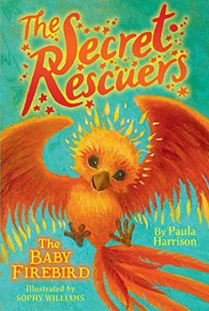 The Baby Firebird (The Secret Rescuers #3)