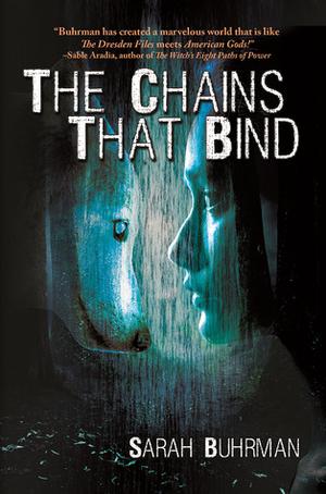 The Chains That Bind  (Runespells, #3) by Sarah Buhrman
