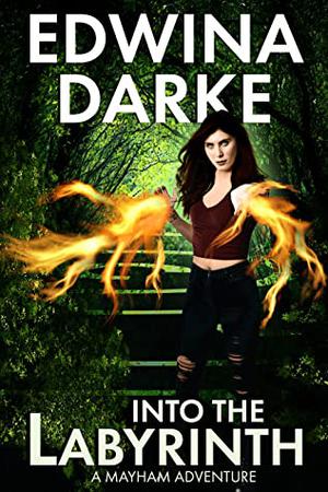 Into The Labyrinth  (An Isandra Mayham Adventure, #1) by Edwina Darke