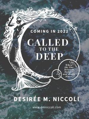 Called to the Deep by Desirée M. Niccoli