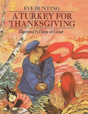 Turkey for Thanksgiving by Eve Bunting