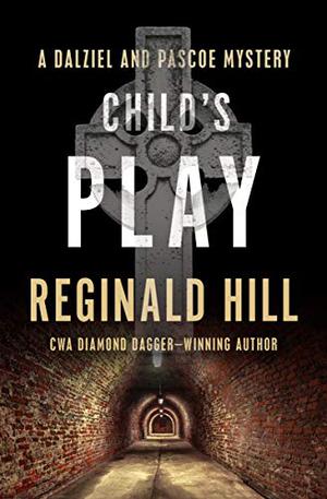 Child's Play (Dalziel & Pascoe #9)