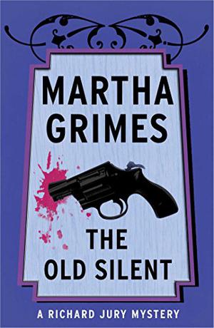 The Old Silent (Richard Jury #10)
