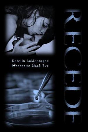 Recede (Wheezers #2)