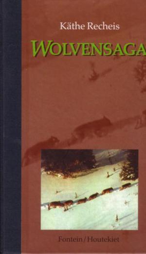 Wolvensaga by Käthe Recheis