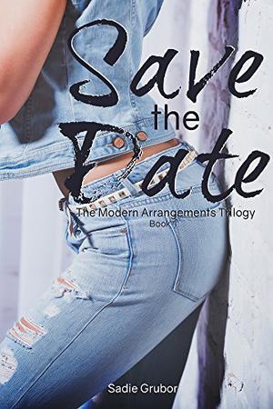 Save the Date by Sadie Grubor