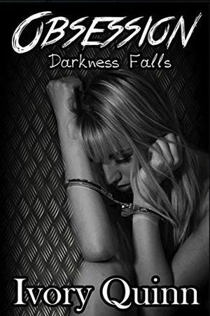 Obsession (Darkness Falls #1)