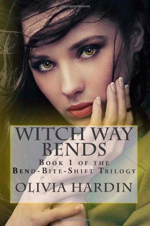 Witch Way Bends by Olivia Hardin