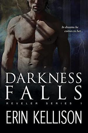 Darkness Falls by Erin Kellison