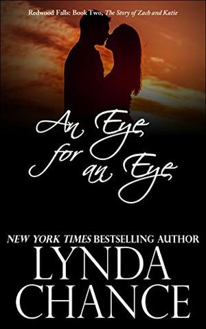 An Eye for an Eye: Zach & Katie's Story (Redwood Falls #2)